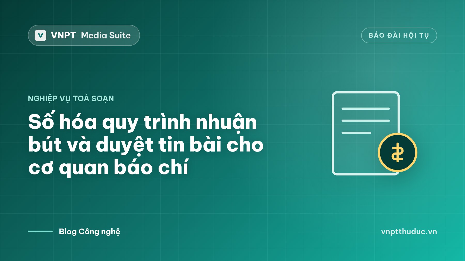 Số hóa quy trình nhuận bút và duyệt tin bài cho cơ quan báo chí